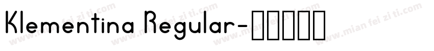 Klementina Regular字体转换